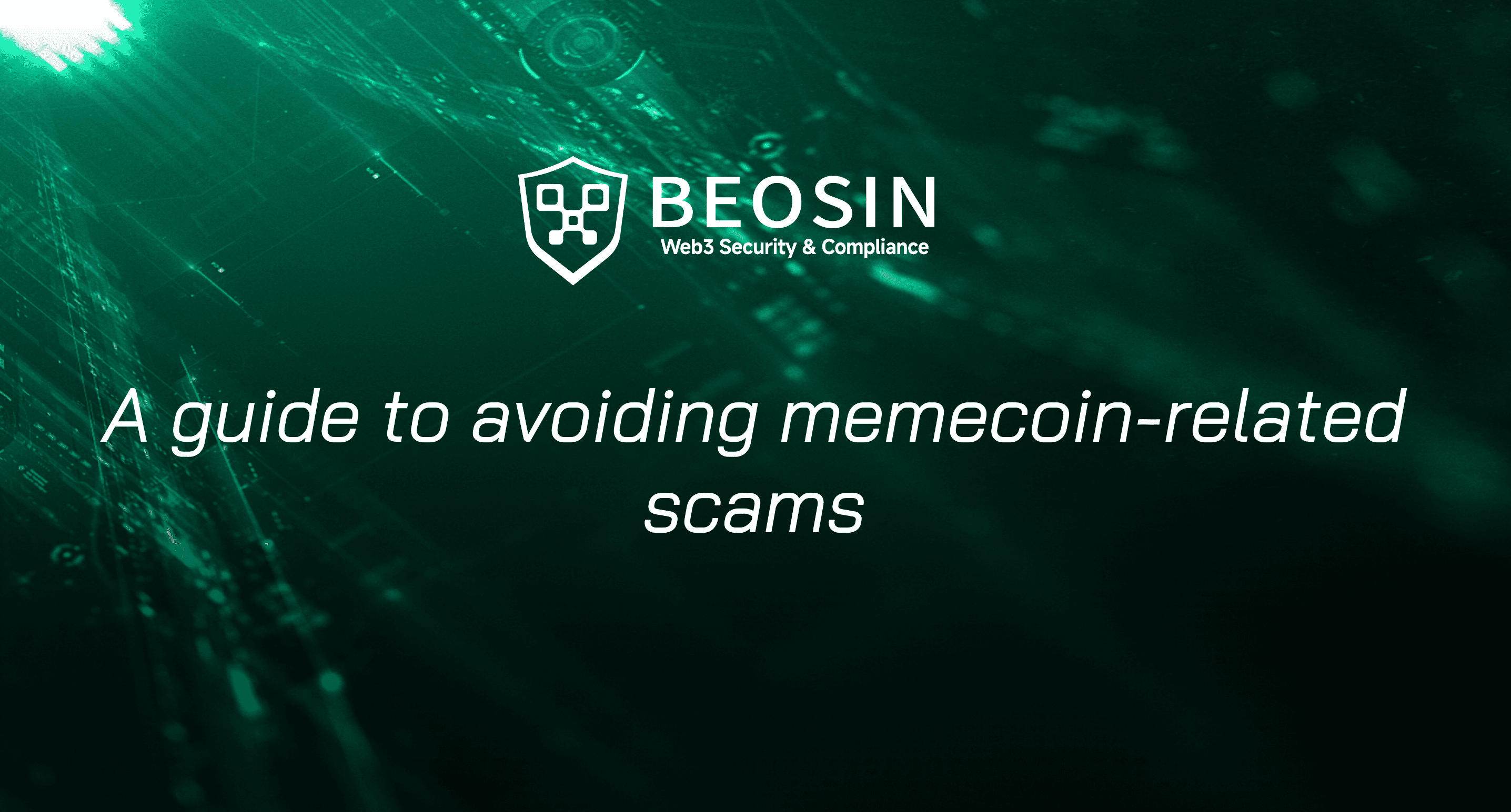 A Guide to Avoiding Memecoin-related Scams-Beosin