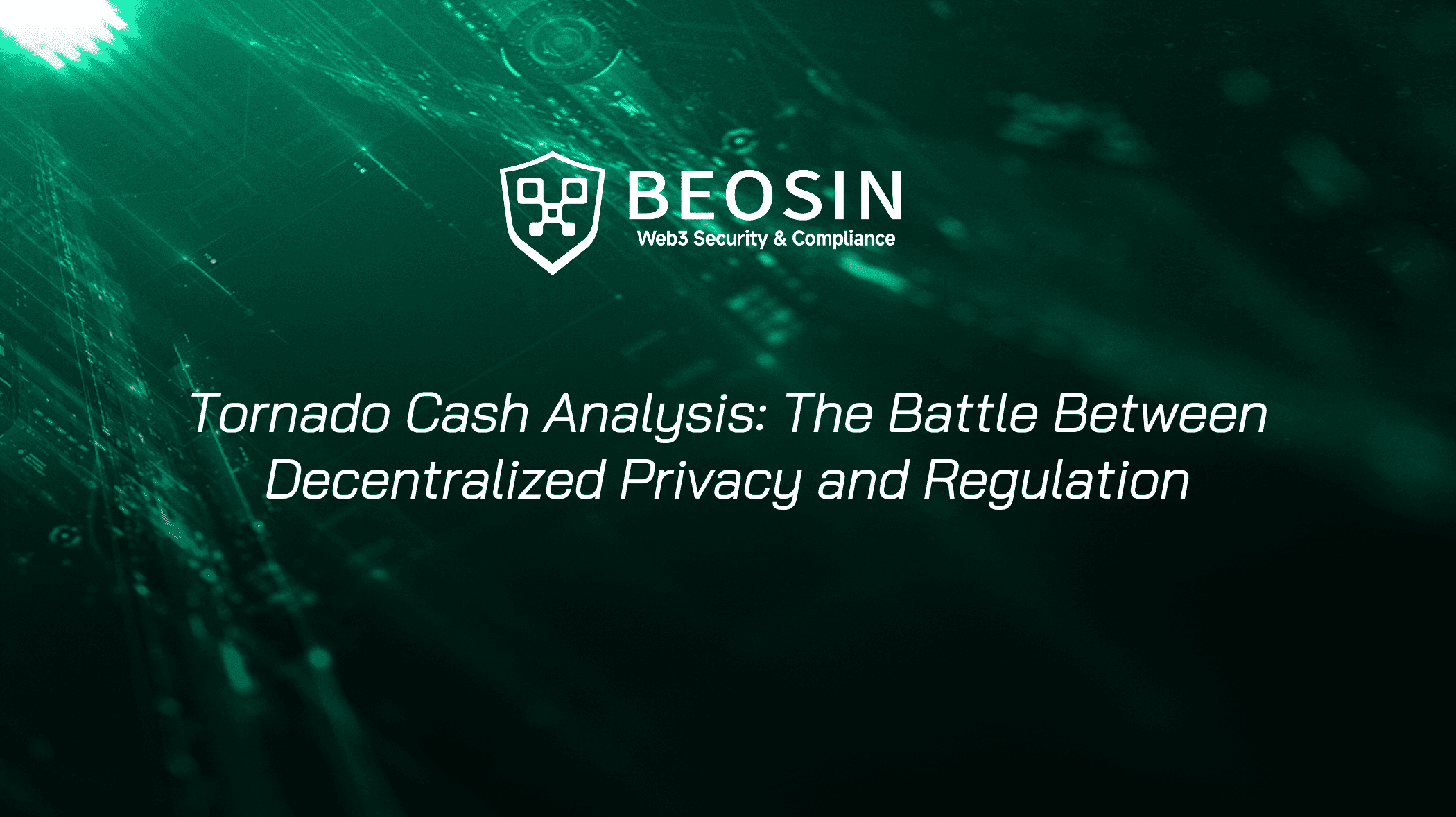 Tornado Cash Analysis: The Battle Between Decentralized Privacy and  Regulation-Beosin